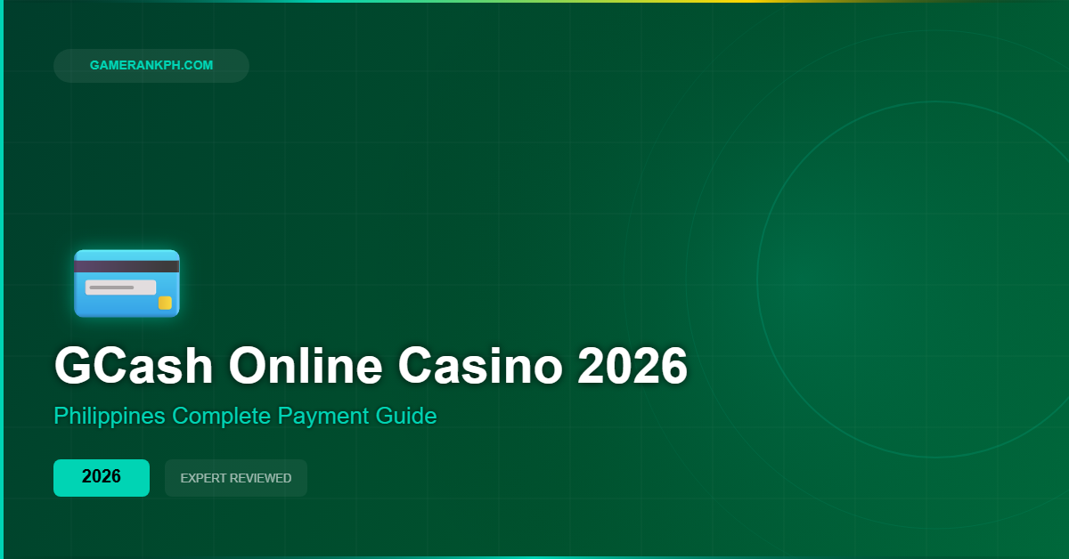 GCash Online Casino Philippines 2026: Complete Deposit and Withdrawal Guide GCash Online Casino Philippines 2026: Complete Deposit and Withdrawal Guide
