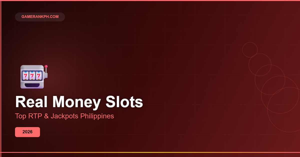 Real Money Online Slots Philippines 2026 — Highest RTP Jackpot Games GameRankPH